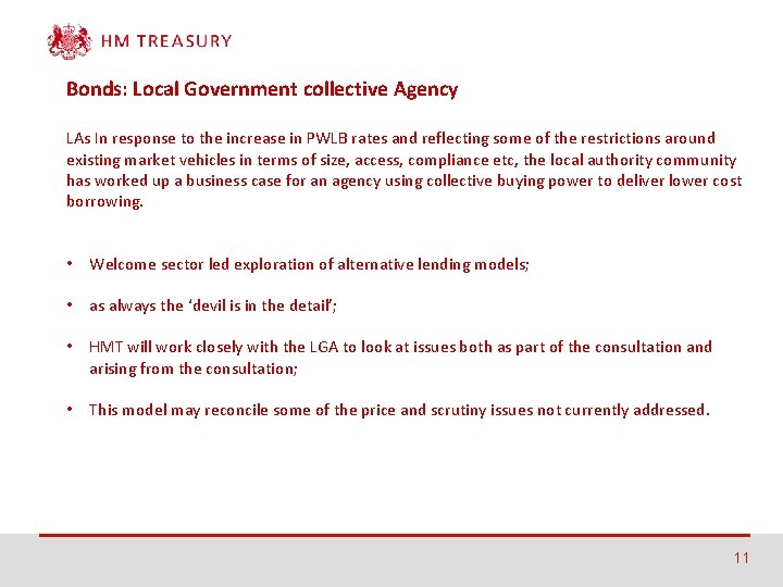 Bonds: Local Government collective Agency LAs In response to the increase in PWLB rates