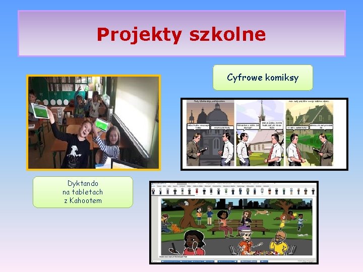 Projekty szkolne Cyfrowe komiksy Dyktando na tabletach z Kahootem 