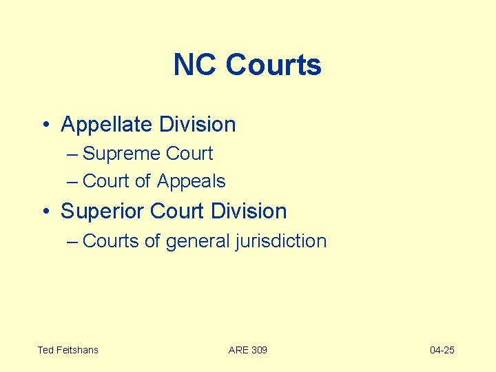 NC Courts • Appellate Division – Supreme Court – Court of Appeals • Superior