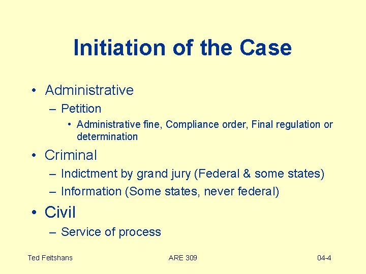 Initiation of the Case • Administrative – Petition • Administrative fine, Compliance order, Final