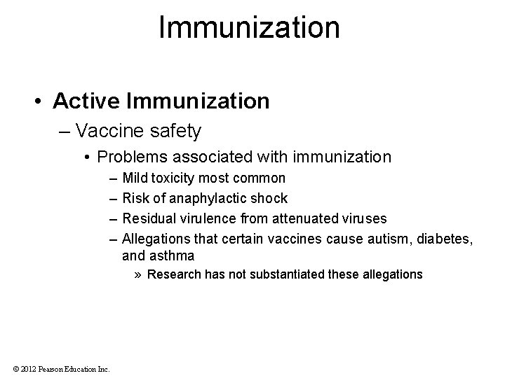 Immunization • Active Immunization – Vaccine safety • Problems associated with immunization – –