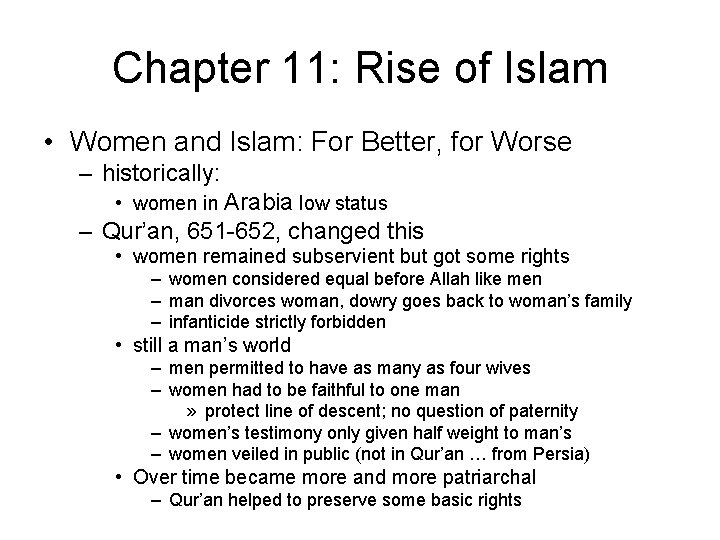 Chapter 11: Rise of Islam • Women and Islam: For Better, for Worse –