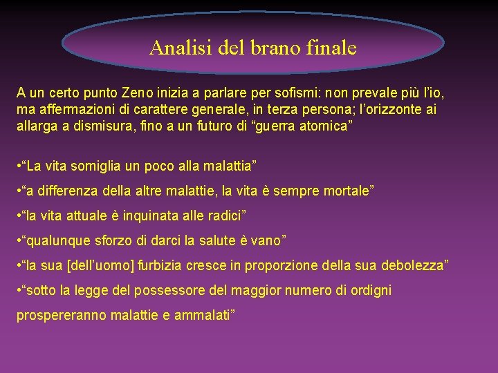 . Analisi del brano finale A un certo punto Zeno inizia a parlare per