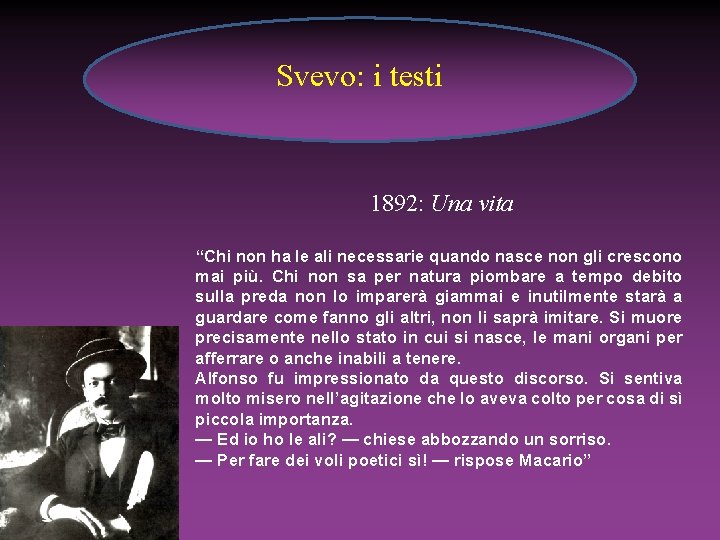 Svevo: i testi 1892: Una vita “Chi non ha le ali necessarie quando nasce