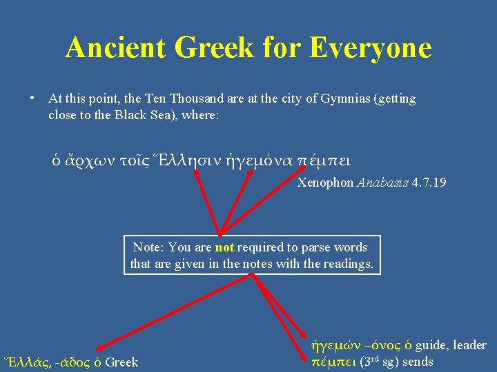 Ancient Greek for Everyone • At this point, the Ten Thousand are at the