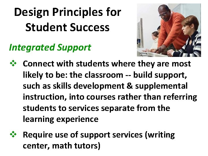 Design Principles for Student Success Integrated Support v Connect with students where they are