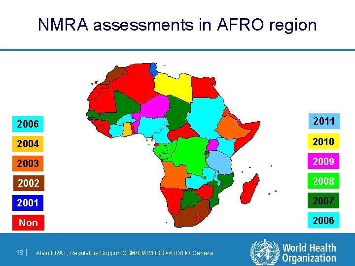 NMRA assessments in AFRO region 2006 2011 2004 2010 2003 2009 2002 2008 2001