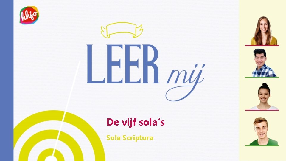 De vijf sola’s Sola Scriptura 