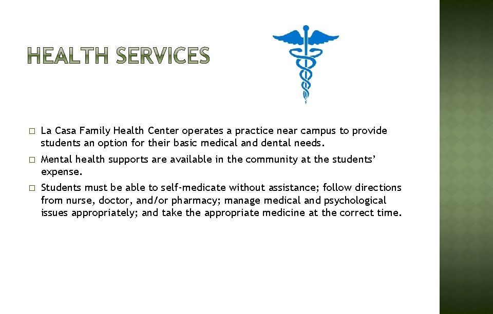� La Casa Family Health Center operates a practice near campus to provide students