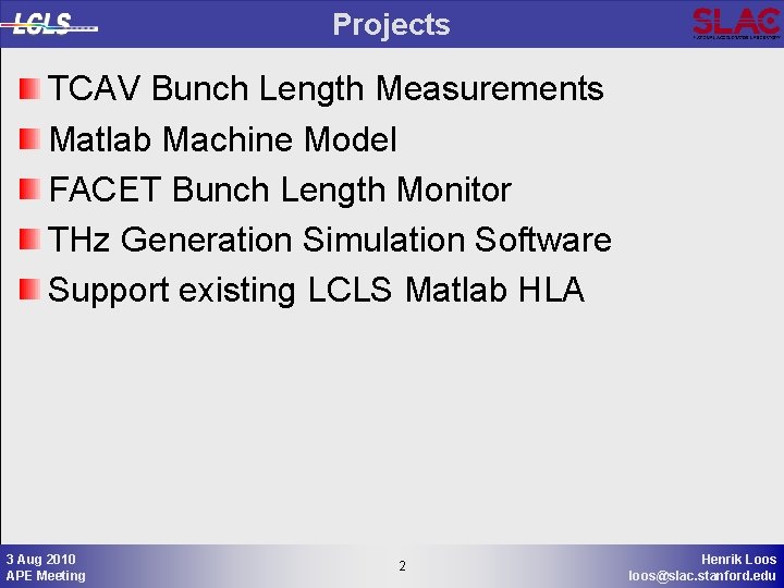 Projects TCAV Bunch Length Measurements Matlab Machine Model FACET Bunch Length Monitor THz Generation