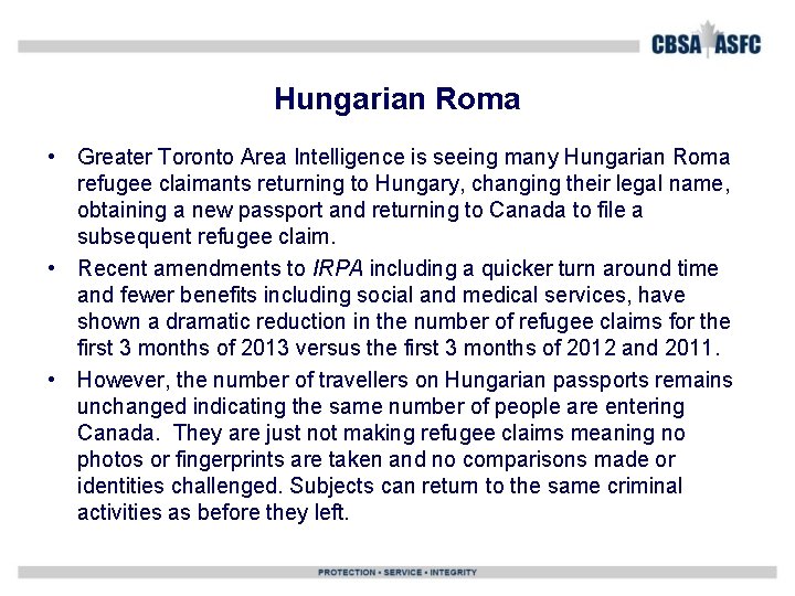 Hungarian Roma • Greater Toronto Area Intelligence is seeing many Hungarian Roma refugee claimants