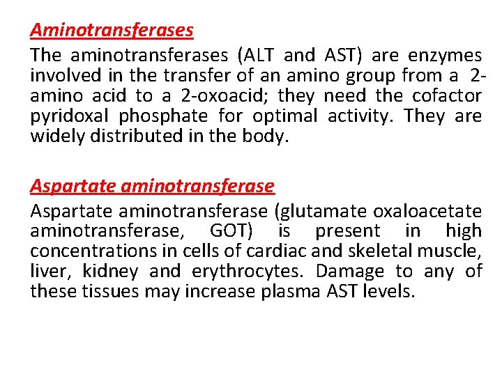 Aminotransferases The aminotransferases (ALT and AST) are enzymes involved in the transfer of an