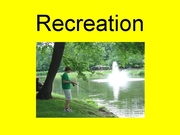 Recreation 