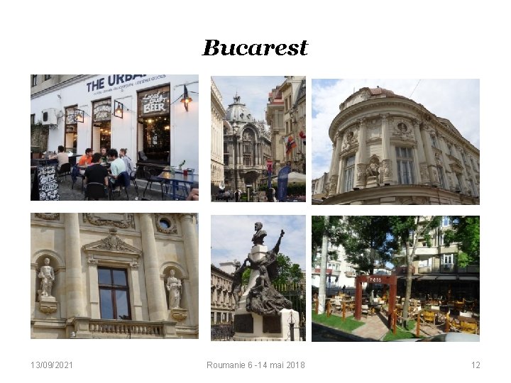 Bucarest 13/09/2021 Roumanie 6 -14 mai 2018 12 