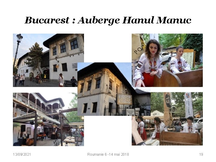 Bucarest : Auberge Hanul Manuc 13/09/2021 Roumanie 6 -14 mai 2018 19 