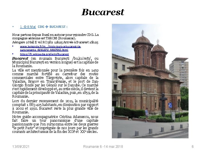 Bucarest • 1 -D 6 Mai CDG BUCAREST : Nous partons depuis Rueil en