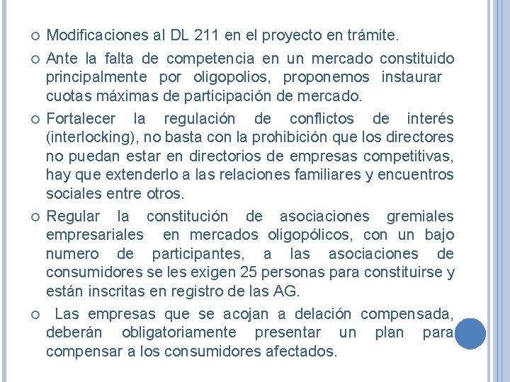  Modificaciones al DL 211 en el proyecto en trámite. Ante la falta de