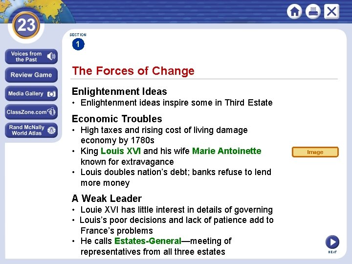 SECTION 1 The Forces of Change Enlightenment Ideas • Enlightenment ideas inspire some in