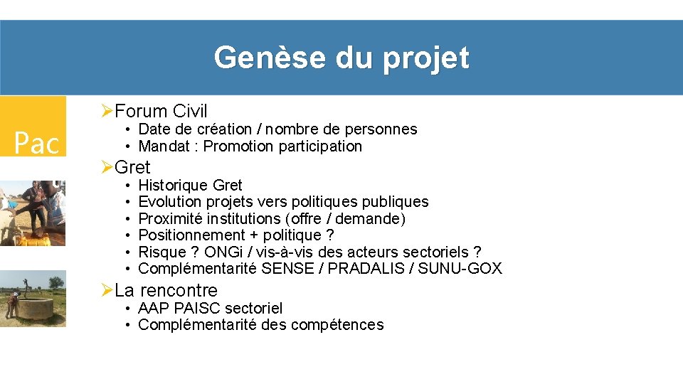 Genèse du projet ØForum Civil Pac t • Date de création / nombre de