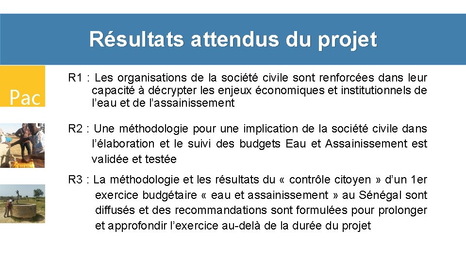 Résultats attendus du projet Pac t R 1 : Les organisations de la société