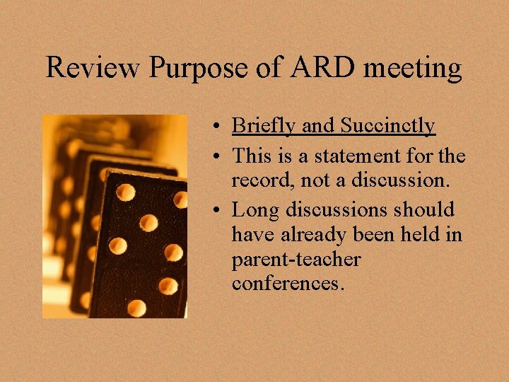 Review Purpose of ARD meeting • Briefly and Succinctly • This is a statement Review Purpose of ARD meeting • Briefly and Succinctly • This is a statement