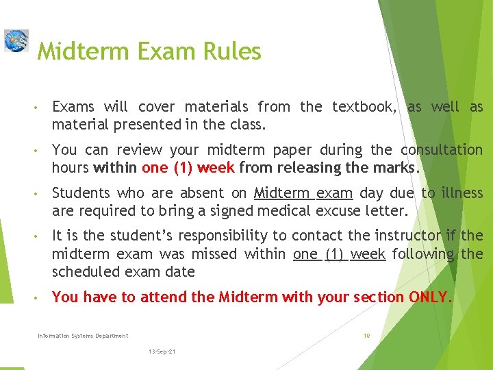 Midterm Exam Rules • Exams will cover materials from the textbook, as well as