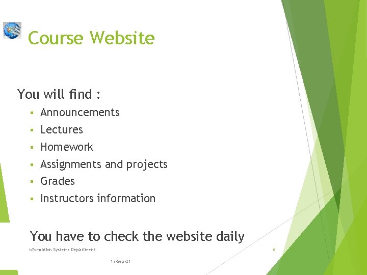 Course Website You will find : ü § Announcements § Lectures § Homework §