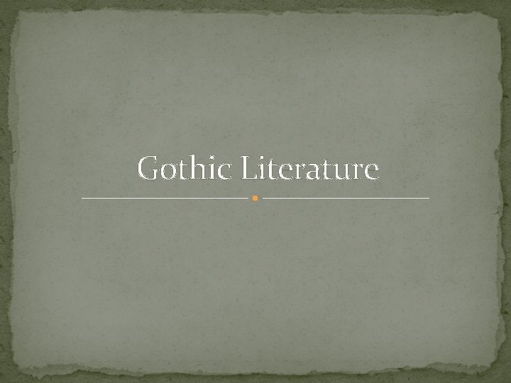 Gothic Literature 