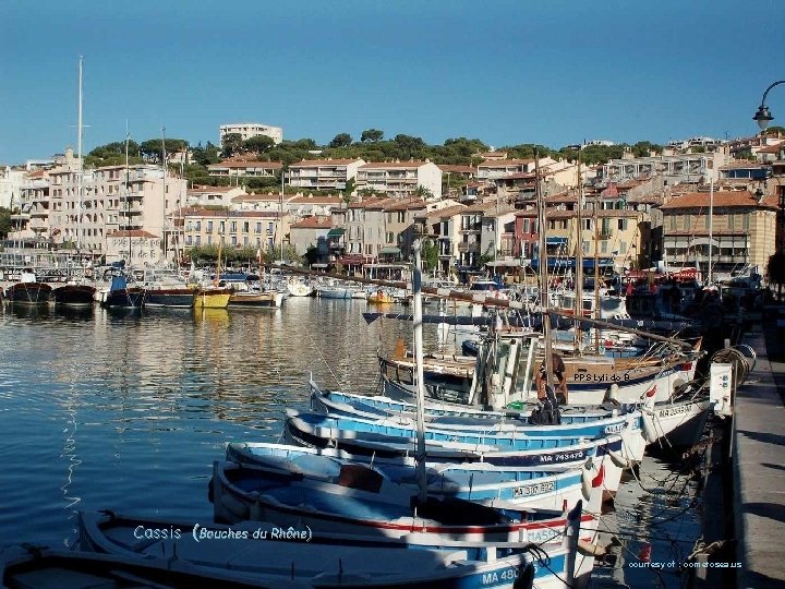 PPS Lyli do B Cassis (Bouches du Rhône) courtesy of : cometosea. us 