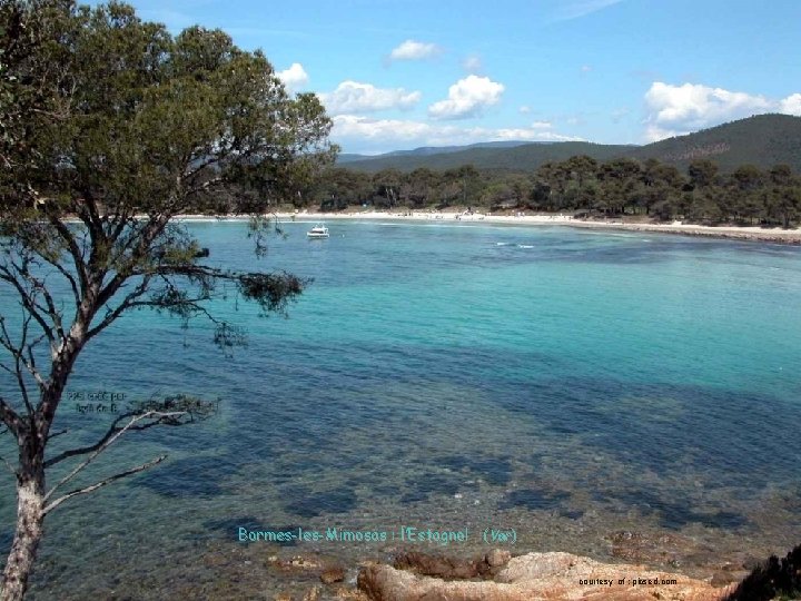 Bormes-les-Mimosas : l’Estagnol (Var) courtesy of : picsed. com Bormes-les-Mimosas : l’Estagnol (Var) courtesy of : picsed. com