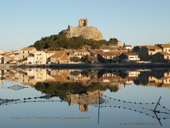 Gruissan et la Tour Barberousse (Languedoc-Roussillon) courtesy of : Alex 10081998 Wikimedia Commons 