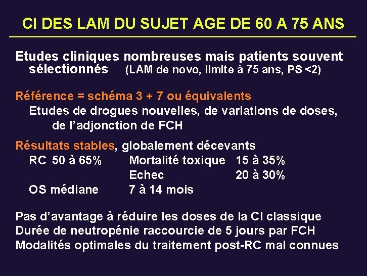CI DES LAM DU SUJET AGE DE 60 A 75 ANS Etudes cliniques nombreuses