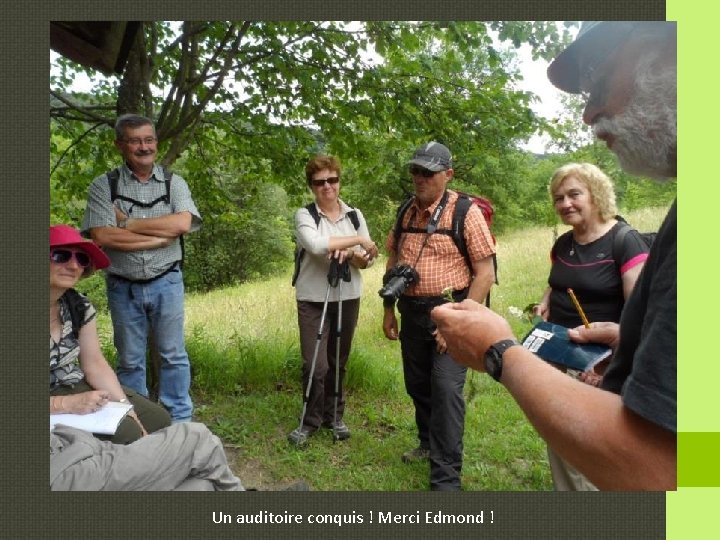 Un auditoire conquis ! Merci Edmond ! 