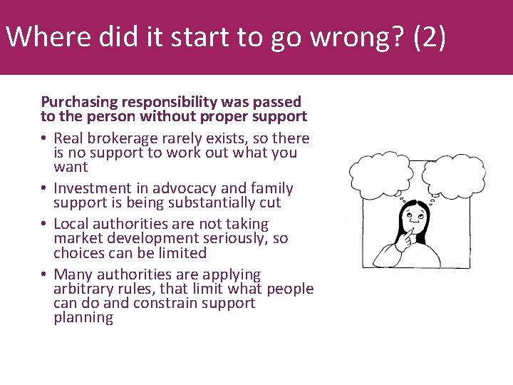 Where did it start to go wrong? (2) Purchasing responsibility was passed to the