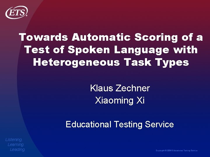 Towards Automatic Scoring of a Test of Spoken Language with Heterogeneous Task Types Klaus