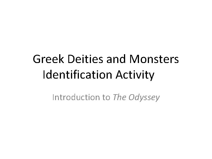 Greek Deities and Monsters Identification Activity Introduction to The Odyssey 