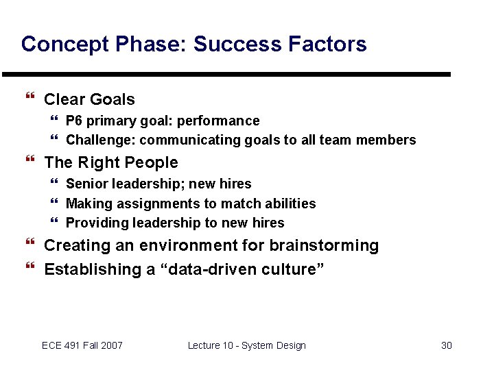 Concept Phase: Success Factors } Clear Goals } P 6 primary goal: performance }