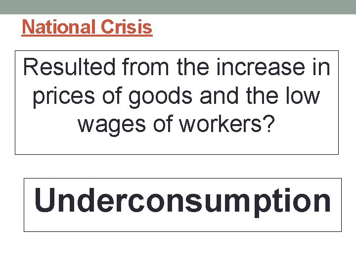 National Crisis Resulted from the increase in prices of goods and the low wages