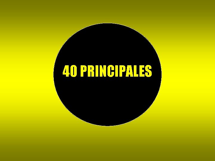 40 PRINCIPALES 