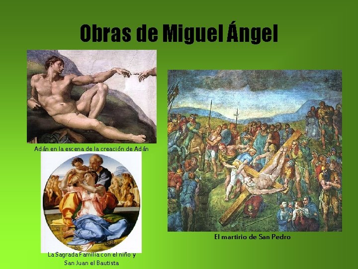 Obras de Miguel Ángel Adán en la escena de la creación de Adán El