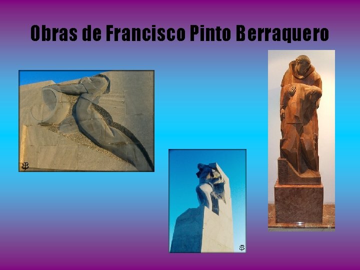 Obras de Francisco Pinto Berraquero 