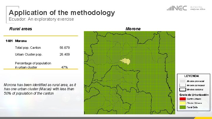 Application of the methodology Ecuador: An exploratory exercise Morona Rural areas 1401 Morona Total