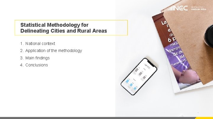 Statistical Methodology for Delineating Cities and Rural Areas 1. National context 2. Application of