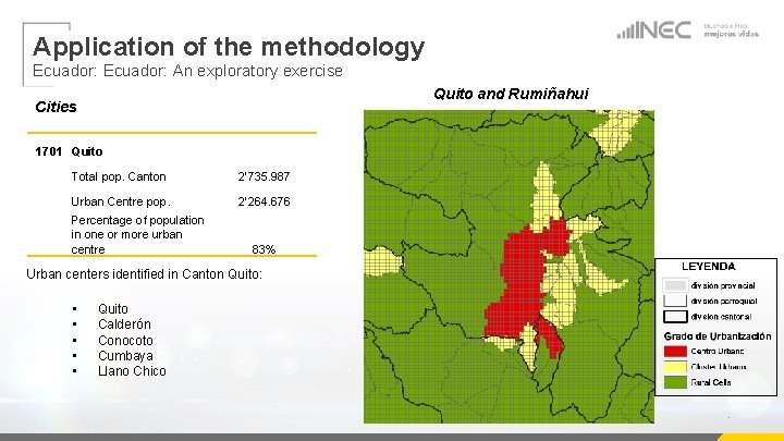 Application of the methodology Ecuador: An exploratory exercise Quito and Rumiñahui Cities 1701 Quito