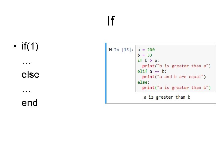 If • if(1) … else … end 