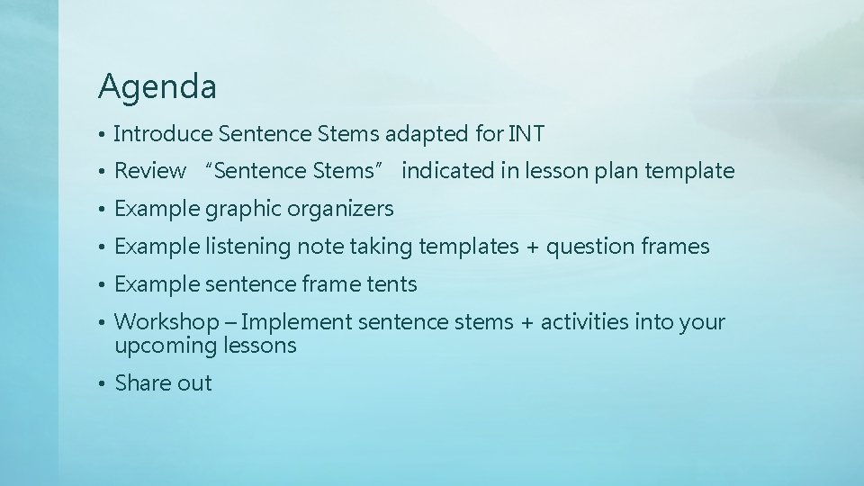 Agenda • Introduce Sentence Stems adapted for INT • Review “Sentence Stems” indicated in