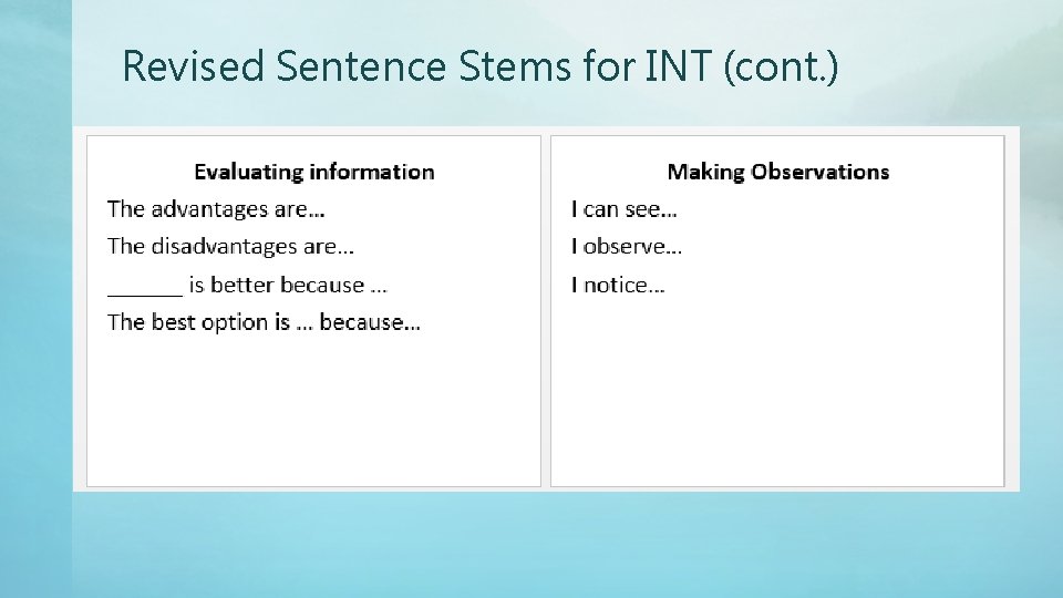Revised Sentence Stems for INT (cont. ) 