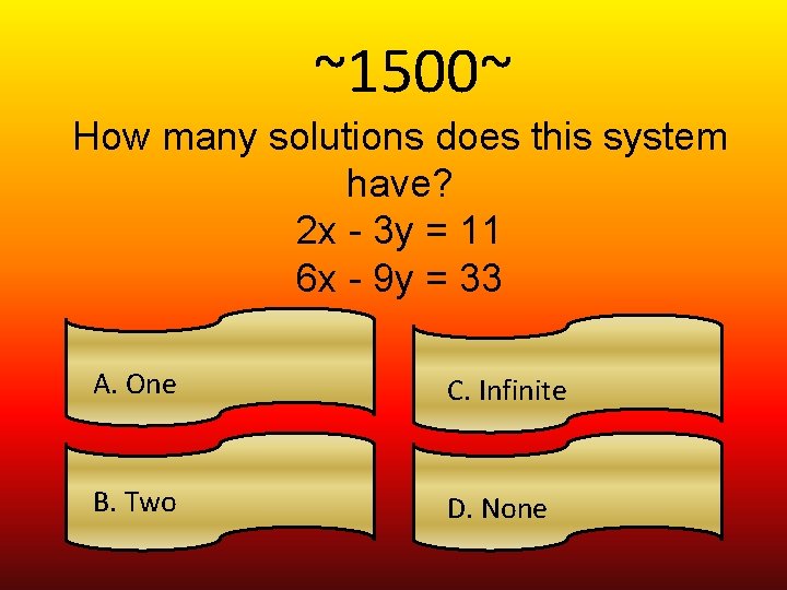 ~1500~ How many solutions does this system have? 2 x - 3 y =
