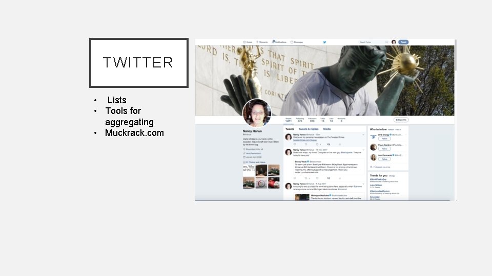 TWITTER • Lists • Tools for aggregating • Muckrack. com 