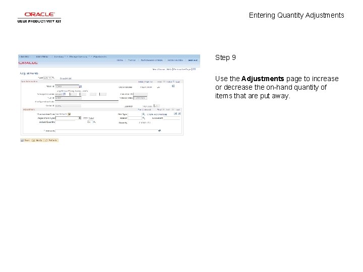 Entering Quantity Adjustments Step 9 Use the Adjustments page to increase or decrease the